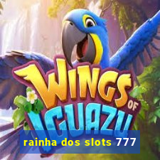 rainha dos slots 777